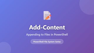 Add-Content in PowerShell: Append to Files Without Overwriting | PowerShell Tutorial