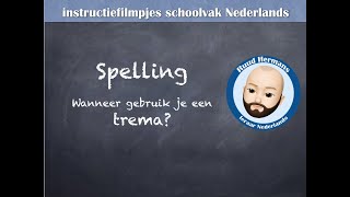 Spelling: gebruik trema