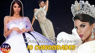 10 Cosas que no sabias de Isabella Rodríguez! Miss Venezuela Mundo!