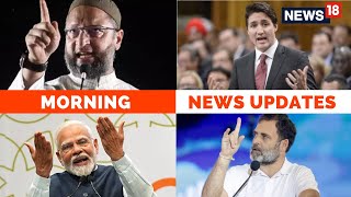 K-Group Protests In Canada | Asaduddin Owaisi Challenges Rahul Gandhi | India Canada News | News18