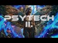 PSYTECH MIX 2 | PROGRESSIVE HOUSE | TECHNO - Luis M | Kaufmann | Monococ | Carbon | Dubfire