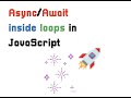 How to use async/await inside loops in JavaScript