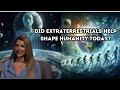 Did Extraterrestials Help Shape Humanity Today?