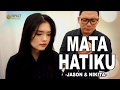 Mata Hatiku - Jason Irwan & Nikita [Official Music Video] - Lagu Rohani