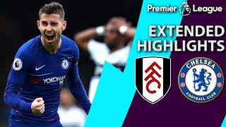 Fulham v. Chelsea | PREMIER LEAGUE EXTENDED HIGHLIGHTS | 3/3/19 | NBC Sports