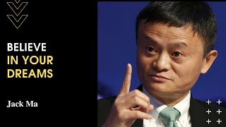►Jack Ma Motivational Video, Believe In Your Dreams, Never Give Up, Inspirational Speech 🔥