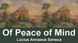 Of Peace of Mind Audiobook by Lucius Annaeus Seneca | Audiobooks Youtube Free