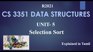 CS 3351 DATA STRUCTURES / UNIT 5 / SELECTION SORT