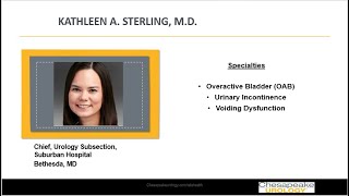 Kathleen Sterling, M.D. Presents Treatment Options for Overactive Bladder (OAB)