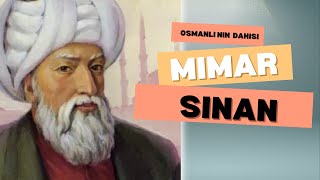 Mimar Sinan: Osmanlı’nın Dahi Mimarı | Zamanın Izinde