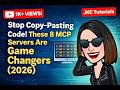 Still Copy-Pasting Code? These 8 MCP Servers Fix That (2026)