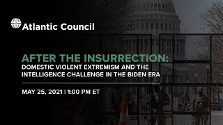 After the Insurrection: Domestic violent extremism and the intelligence challenge