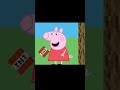 Peppa pig plays minecraft SUBCRIBE AND TURN NOTIFICATIONS #minecraft #peppapig #funny #trynottolaugh