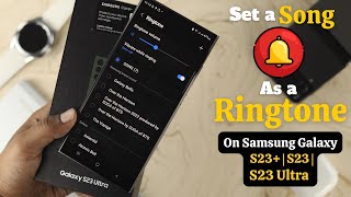 How to Set ANY Song as Custom Ringtone on your Samsung Galaxy S23's