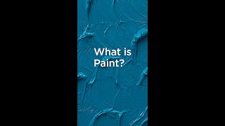 What Is Paint, Really?