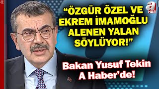 Milli Eğitim Bakanı Yusuf Tekin A Haber'de \