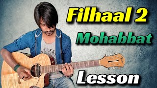Filhaal 2 Mohabbat | Guitar Tabs (100% Accurate) Quick Lesson Step by Step