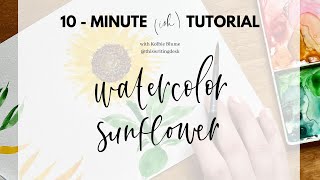 10-Minute Tutorial: Watercolor Sunflower