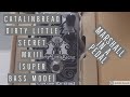 Catalinbread Dirty Little Secret - MkIII (Super Bass Mode)