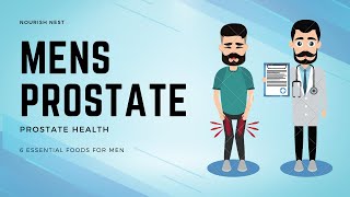 6 ESSENTIAL FOODS FOR MEN'S PROSTATE HEALTH