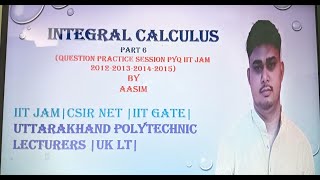 Integral calculus-6 question practice session PYQ -1 IIT-JAM, CUET_PG GATE, CSIR NET