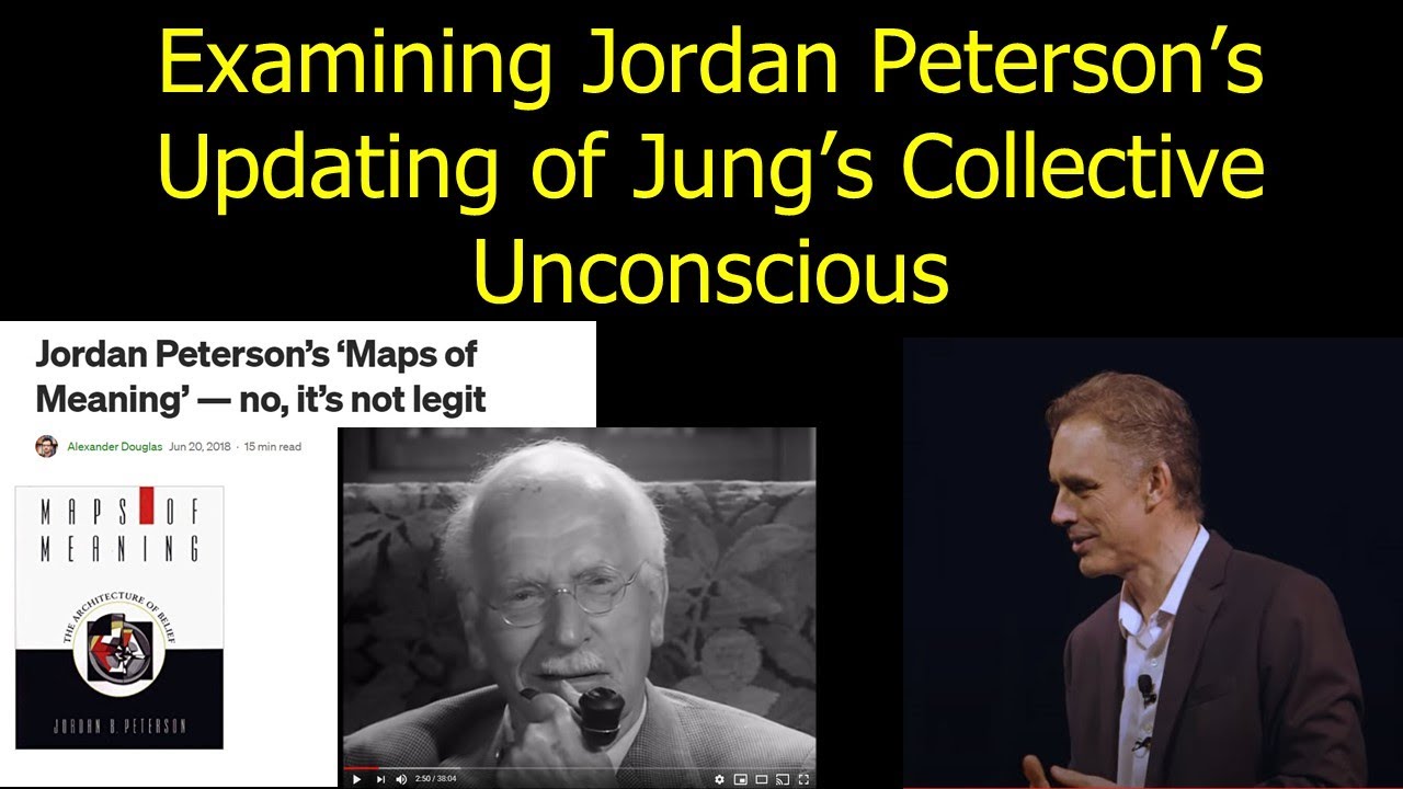 Examining Jordan Peterson's Updating Of Jung's Collective Unconscious ...