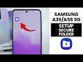 How to Setup Secure Folder in Samsung A36/A56 - Create Secure Folder