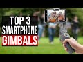 TOP 3: Best Smartphone Gimbals 2021