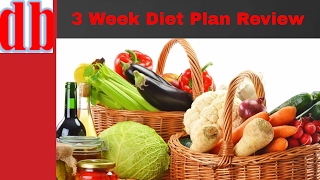 3 week diet - 3 week diet Plan Review