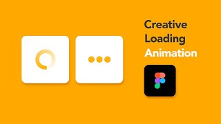 Creative Loading animation | Figma Interactive Components