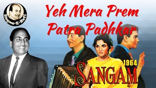Yeh Mera Prem Patra Padhkar | Mohammed Rafi | Sangam | Rajendra Kumar, Vyjayanthimala | Nagma-E-Rafi