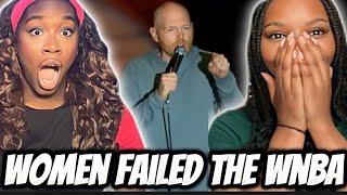 BEST FRIEND REACTS TO BILL BURR WOMEN FAILED THE WNBA FOR THE FIRST TIME