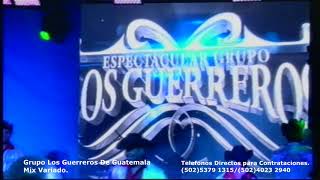 Grupo Los Guerreros De Guatemala / Mix Variado