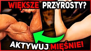 AKTYWUJEMY MIĘŚNIE! SZYBKIE PRZYROSTY!