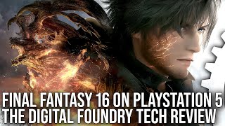 Final Fantasy 16 - PlayStation 5 - The Digital Foundry Tech Review