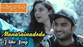 Sammohanam Movie Full Video Songs || Manasainadedo Full Video Song ||  Sudheer Babu