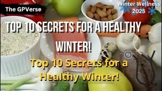 Top 10 Winter Wellness Tips for a Healthy Start to 2025 | Winter Wellness Tips! | Secret to Health