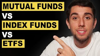 Mutual Funds vs Index Funds vs ETFs | Ultimate Guide