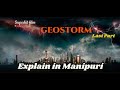 GEOSTORM Last Part|Explain in Manipuri|Tri Star Manipur