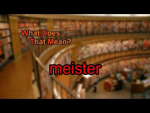 What does Meister mean?