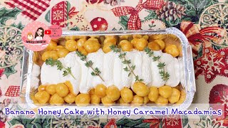 🍌Banana Honey Cake with Honey Caramel Macadamias \u0026 Cream Cheese Frosting🍯เค้กกล้วยหอมพรีเมี่ยม