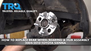 How To Install Rear Wheel Bearing & Hub Assembly  2004-2010 Toyota Sienna