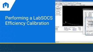 How to Perform a LabSOCS Efficiency Calibration