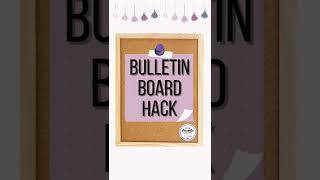 Ideas for Bulletin Board | Bulletin Board Hacks | Bulletin Board Tips