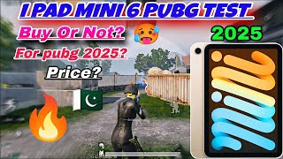 ipad mini 6 pubg test 2025 🔥 | I pad mini 6 pubg mobile bgmi test | price | graphics \u0026 fps