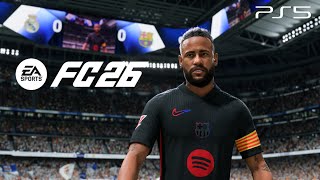 EA FC 26 - Barcelona vs Real Madrid Gameplay ft Neymar - PS5 4K60FPS