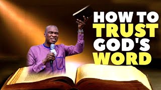 HOW TO TRUST GOD AND HIS WORD | APOSTLE JOSHUA SELMAN 2019
