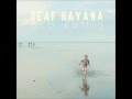 03 - Everybody's Dancing and I want to die - Deaf Havana - Old Souls