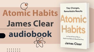 Atomic Habits by James Clear | Tiny Changes Remarkable Results | How to become 37.78 times better?