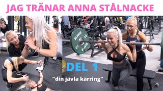 JAG TRÄNAR ANNA STÅLNACKE - DEL 1